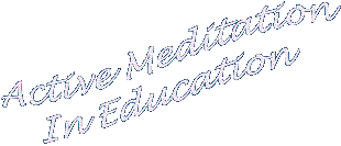 Active Meditation In Education